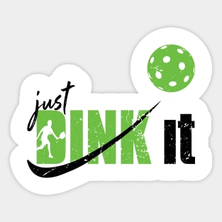 'Just Dink It' Funny Pickleball Gift Sticker